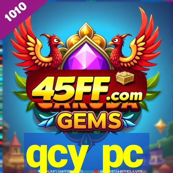 qcy pc